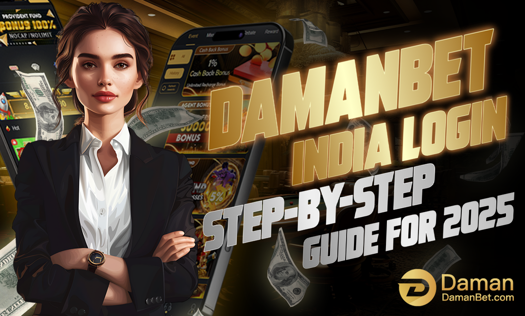 DamanBet India Login: Step-by-Step Guide for 2025